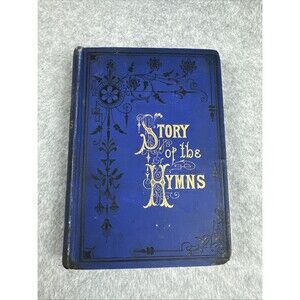 Story of the Hymns Book 1875 Christian Songs Antique Collector Worship